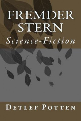 Knjiga Fremder Stern: Science-Fiction Detlef Potten