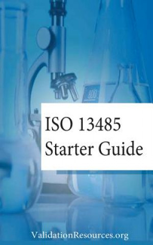 Kniha ISO 13485 Starter Guide MR Emmet Tobin