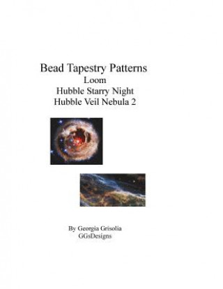 Kniha Bead Tapestry Patterns loom Hubble Starry Night Hubble Veil Nebula 2 Georgia Grisolia