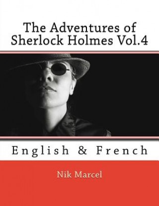 Buch The Adventures of Sherlock Holmes Vol.4: English & French Nik Marcel