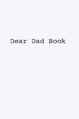 Knjiga Dear Dad Book Morgan Rees