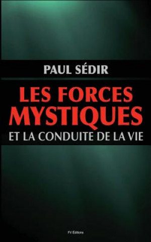 Carte Les forces mystiques et le conduite de la vie Paul Sédir