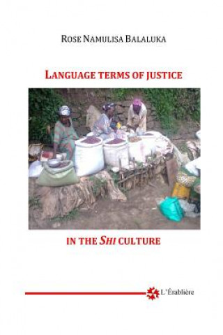 Carte Language Terms of Justice in Shi Culture Rose Namulisa Balaluka