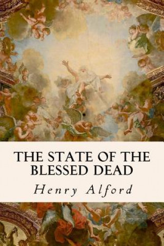 Książka The State of the Blessed Dead Henry Alford