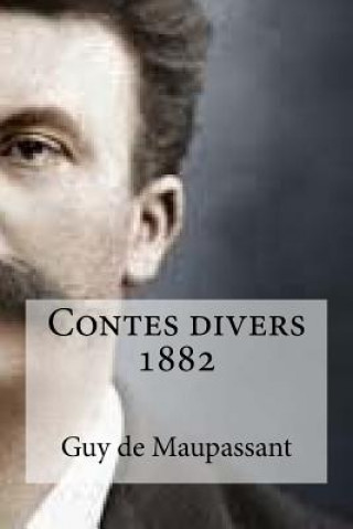 Könyv Contes divers 1882 Guy de Maupassant