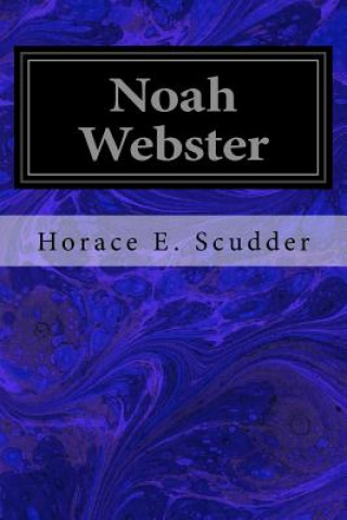 Livre Noah Webster Horace E Scudder