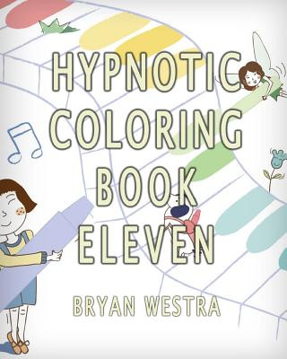 Kniha Hypnotic Coloring Book Eleven Bryan Westra