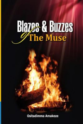 Carte Blazes & Buzzzes of The Muse Ositadimma Amakeze