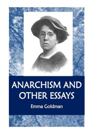 Book Anarchism and Other Essays Emm Goldman
