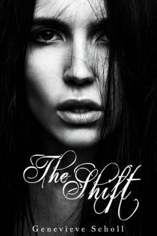 Knjiga The Shift Genevieve Scholl