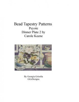 Buch Bead Tapestry Patterns Peyote Dinner Plate 2 by Carole Keene Georgia Grisolia