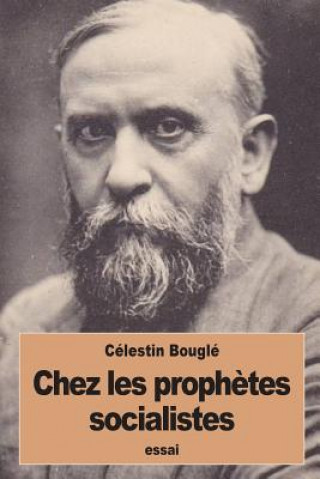 Kniha Chez les proph?tes socialistes Celestin Bougle