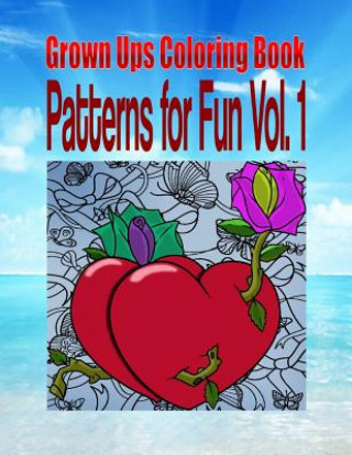 Kniha Grown Ups Coloring Book Patterns for Fun Vol. 1 Mandalas Michele Saucedo