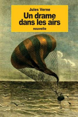 Kniha Un drame dans les airs Jules Verne