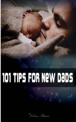 Książka 101 Tips for New Dads Delonso Barnes