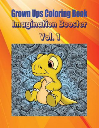 Buch Grown Ups Coloring Book Imagination Booster Vol. 1 Mandalas Miranda Gilbert