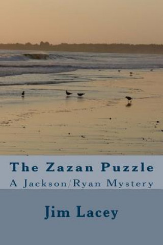 Książka The Zazan Puzzle: A Jackson/Ryan Mystery Jim Lacey