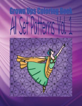 Carte Grown Ups Coloring Book All Set Patterns Vol. 1 Mandalas Audrey Barefoot
