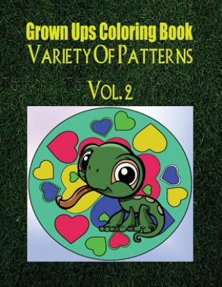 Carte Grown Ups Coloring Book Variety Of Patterns Vol. 2 Mandalas Judith Ramirez