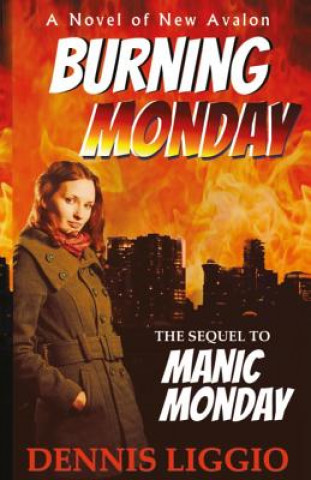 Książka Burning Monday Dennis Liggio