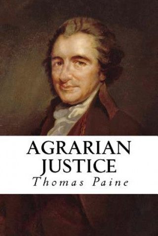 Könyv Agrarian Justice Thomas Paine