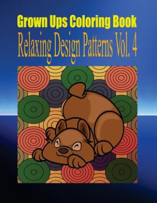 Carte Grown Ups Coloring Book Relaxing Design Patterns Vol. 4 Mandalas Virginia Frew