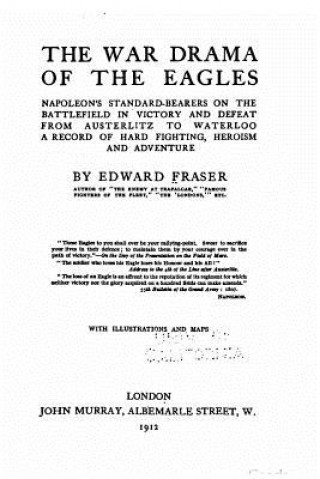 Carte The War Drama of the Eagles Edward Fraser