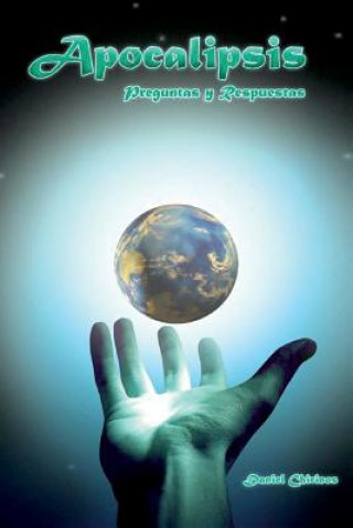 Knjiga Apocalipsis - Preguntas y Respuestas Daniel Chirinos