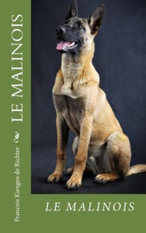 Buch Le Malinois Francois Kiesgen De Richter