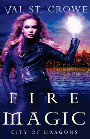 Knjiga Fire Magic Val St Crowe