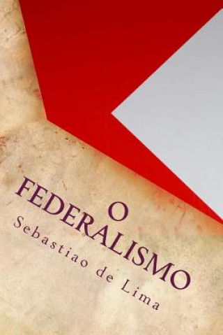 Βιβλίο O Federalismo Sebastiao De Magalhaes Lima