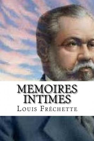 Книга Memoires intimes Louis Frechette