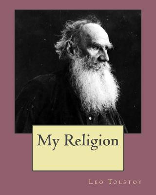 Kniha My Religion MR Leo Tolstoy