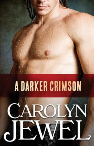 Książka A Darker Crimson Carolyn Jewel