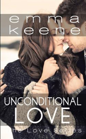 Kniha Unconditional Love Emma Keene