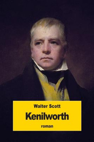 Kniha Kenilworth Walter Scott