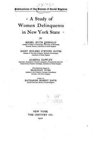 Könyv A Study of Women Delinquents in New York State Mabel Ruth Fernald