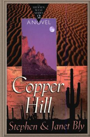 Könyv Copper Hill Stephen Bly