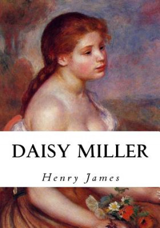 Knjiga Daisy Miller: A Study Henry James