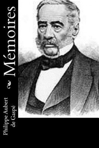 Knjiga Mémoires Philippe Aubert De Gaspe