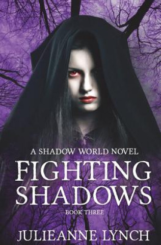 Buch Fighting Shadows Julieanne Lynch