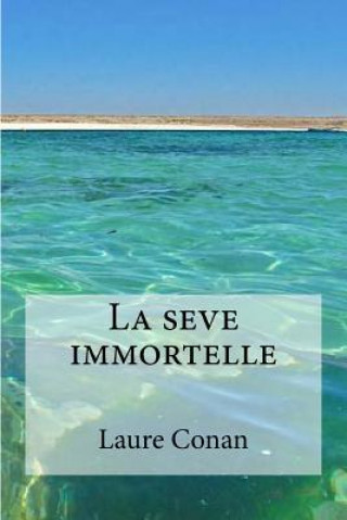 Libro La seve immortelle Laure Conan