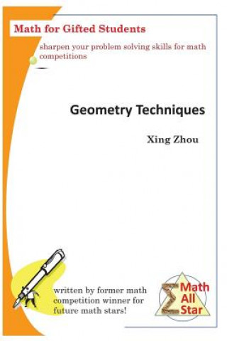 Knjiga Geometry Techniques: Math for Gifted Students Xing Zhou