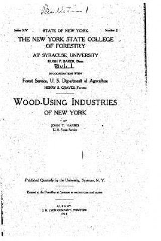 Libro Wood-Using Industries of New York John Tyre Harris