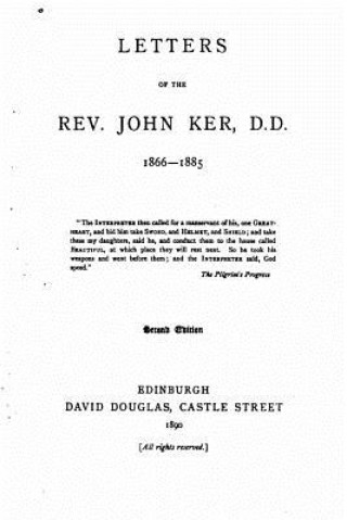 Kniha Letters of the Rev. John Ker, D.D. John Ker