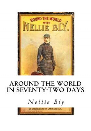 Kniha Around the World in Seventy-Two Days Nellie Bly