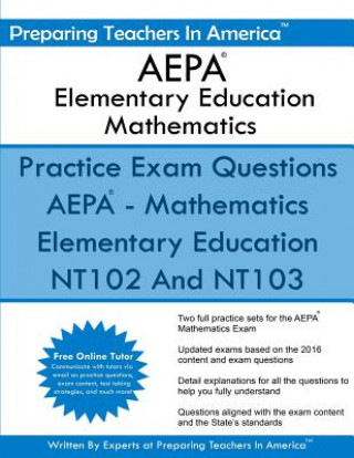 Kniha AEPA Elementary Education Mathematics: Arizona Educator Proficiency Assessment Preparing Teachers in America