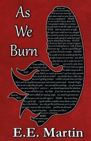 Boek As We Burn E E Martin