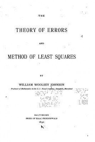 Książka The theory of errors and method of least squares William Woolsey Johnson