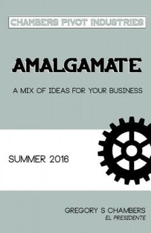 Книга Amalgamate Summer 2016 Gregory S Chambers